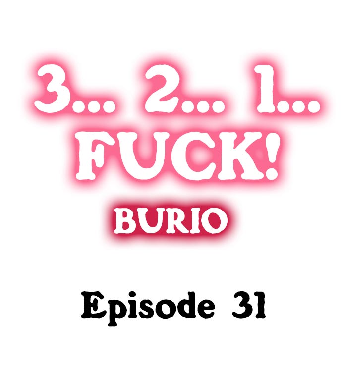 [BURIO]3… 2… 1… Fuck!(Ch.1-32) [English] Page 321