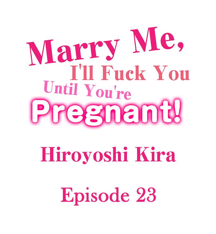 [Hiroyoshi Kira]Marry Me, I'll Fuck You Until You're Pregnant!(Ch.1-31) [English] Page 232