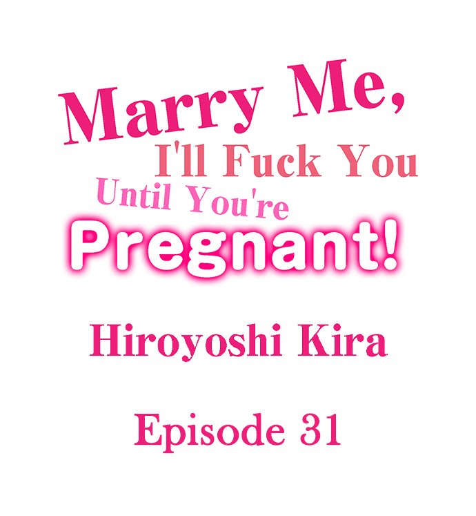 [Hiroyoshi Kira]Marry Me, I'll Fuck You Until You're Pregnant!(Ch.1-31) [English] Page 312