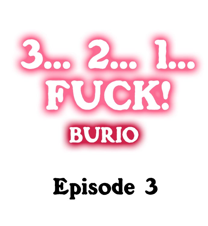 [BURIO]3… 2… 1… Fuck!(Ch.1-37) [English] Page 23