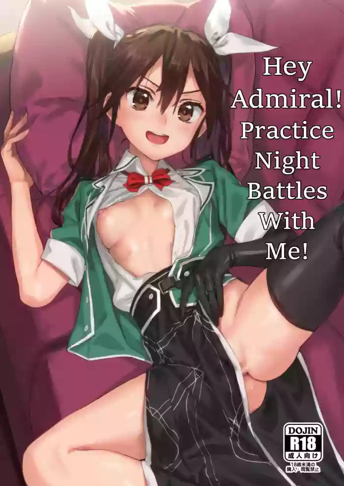 [Ajisaidenden (Kawakami Rokkaku, Takanashi Rei)]Teitoku yo Wagahai to Yasen de Jissen ja | Hey Admiral! Practice night battles with me!(Kantai Collection -KanColle-) [English] [Digital] [Decensored]