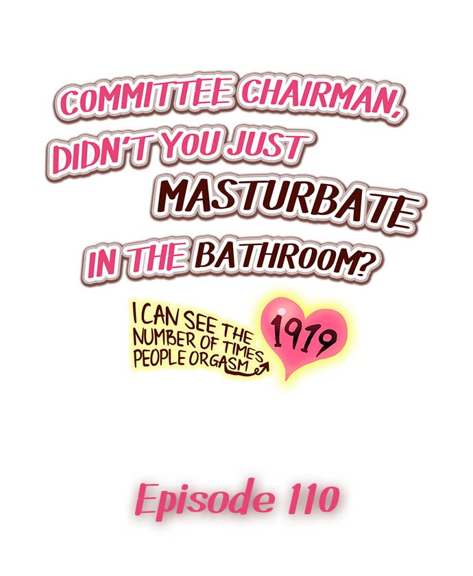 [Namita]Committee Chairman, Didn't You Just Masturbate In the Bathroom? I Can See the Number of Times People Orgasm(Ch.94-118)[English](Ongoing) Page 161