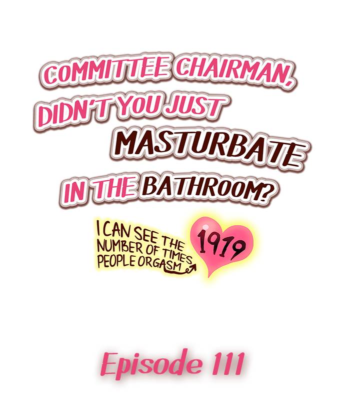 [Namita]Committee Chairman, Didn't You Just Masturbate In the Bathroom? I Can See the Number of Times People Orgasm(Ch.94-118)[English](Ongoing) Page 171