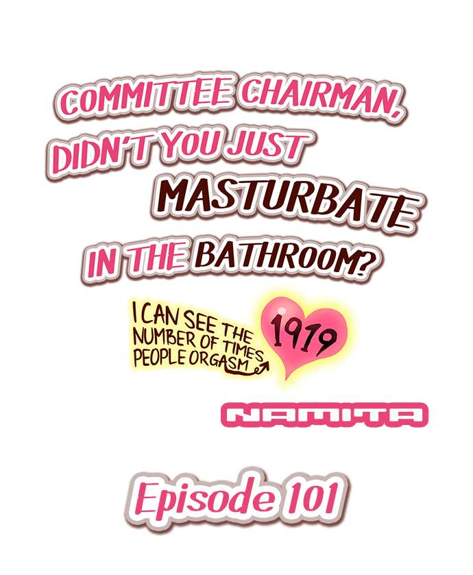 [Namita]Committee Chairman, Didn't You Just Masturbate In the Bathroom? I Can See the Number of Times People Orgasm(Ch.94-118)[English](Ongoing) Page 71