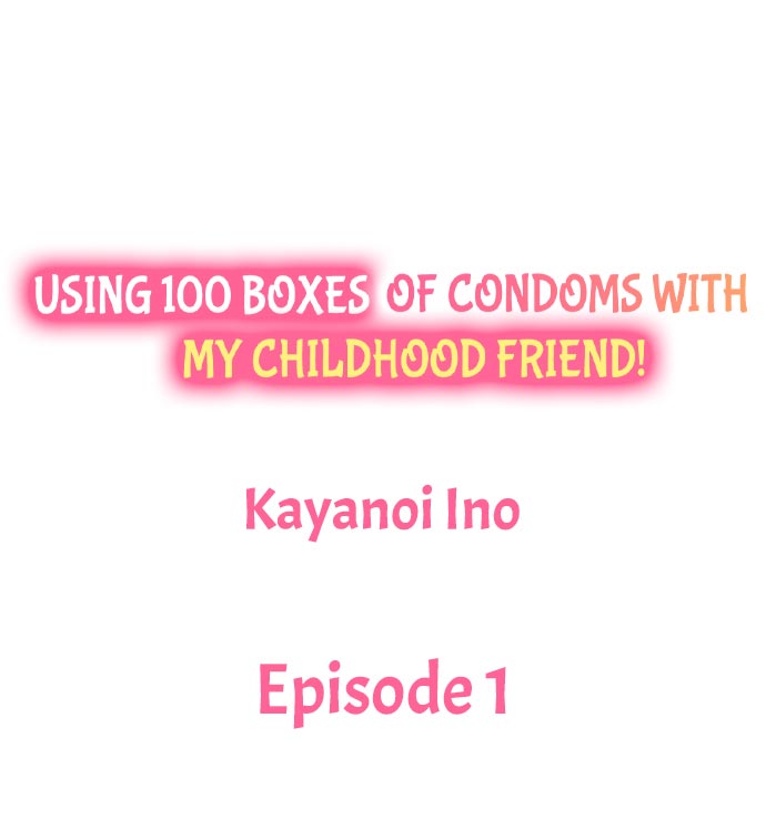 [Kayanoi Ino]Using 100 Boxes of Condoms With My Childhood Friend!(Ch.01~18) [English] Page 2