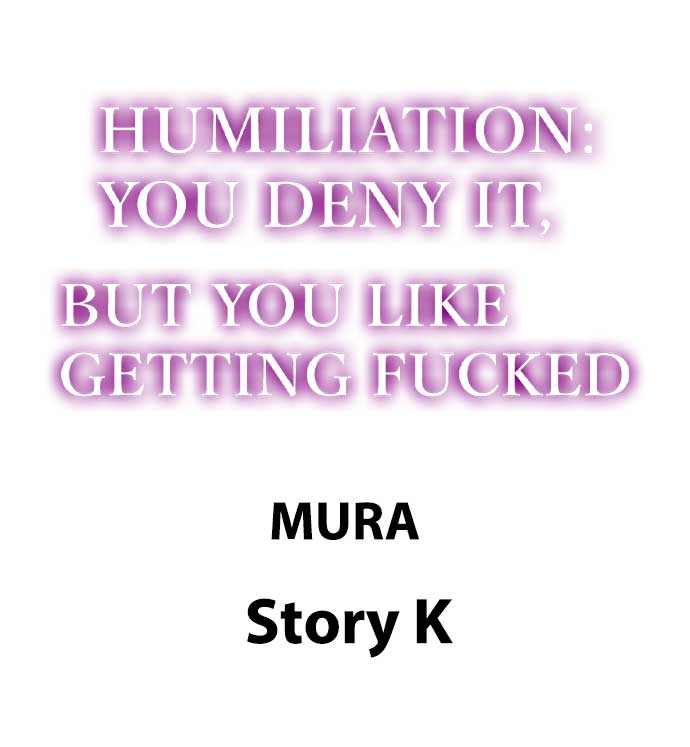 [Anthology]Humiliation: You Deny It, but You Like Getting Fucked(Ch.1-12) [English] Page 106