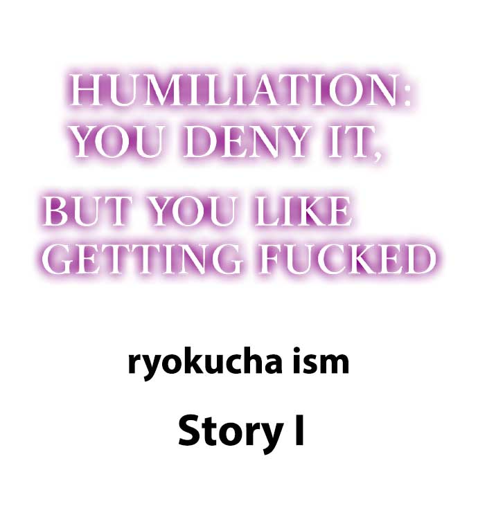[Anthology]Humiliation: You Deny It, but You Like Getting Fucked(Ch.1-12) [English] Page 76