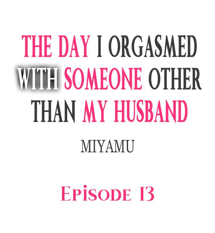 [Miyamu]The Day I Orgasmed With Someone Other Than My Husband(Ch.1-15) [English] Page 110