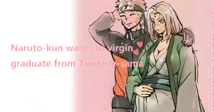 [Karyoten]Naruto Wants Tsunade to Help Him Graduate From His Virginity(Naruto)