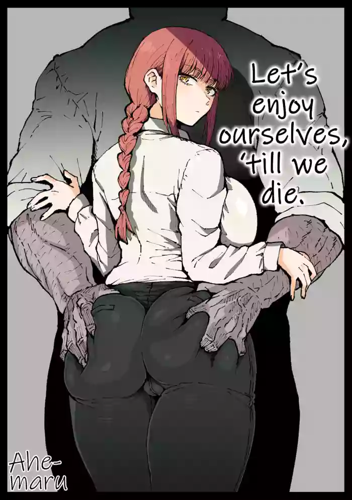 [Ahemaru]Shinumade Issho ni Tanoshimou | Let's Enjoy Ourselves, 'Till We Die.(Chainsaw Man) [English]