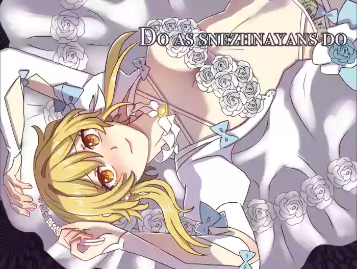 [Fuchsia]Snezhnayan no You ni Suru | Do as Snezhnayans do(Genshin Impact) [English]