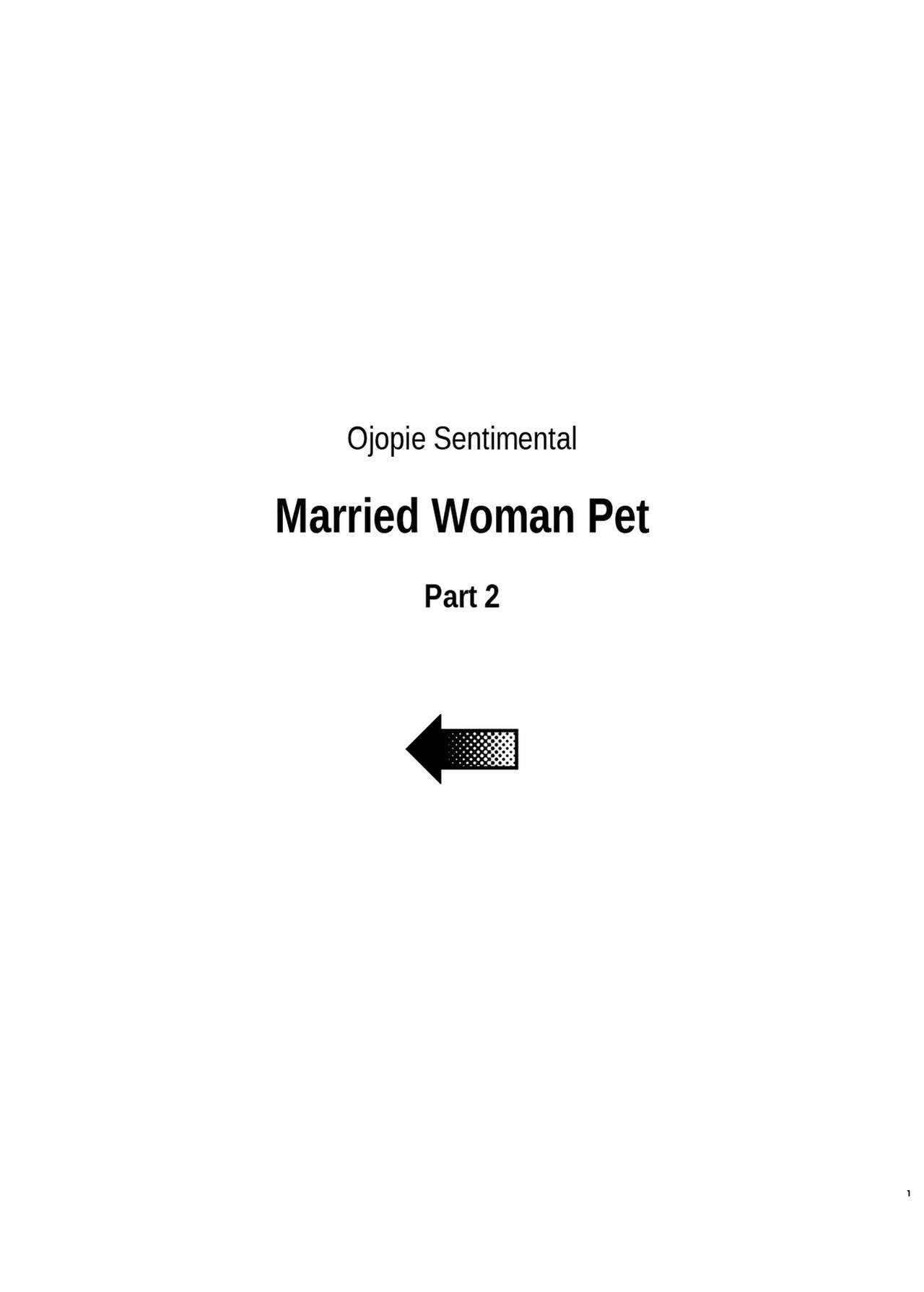 [Ojopie Sentimental (Ojo)]Hitozuma Pet | Married Woman Pet ~A Married Woman That Becomes Addicted to Sugar-Daddy Sex And Becomes A Pet For Men With Her Husband’s Approval~ Part 2[English] [The People With No Name] Page 3