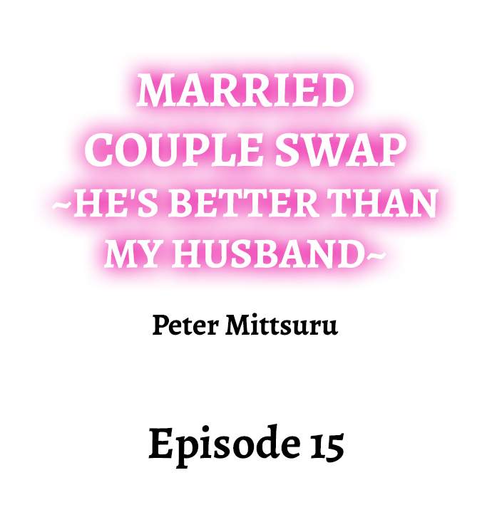 [Peter Mittsuru]Married Couple Swap: He’s Better Than My Husband(Ch.1-81) [English] Page 131