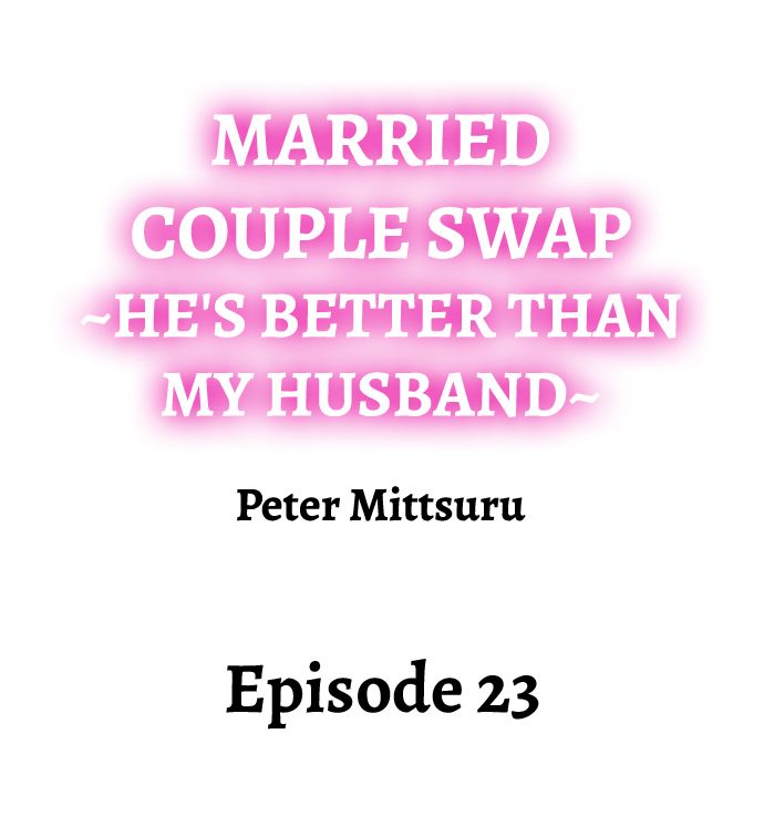 [Peter Mittsuru]Married Couple Swap: He’s Better Than My Husband(Ch.1-81) [English] Page 211