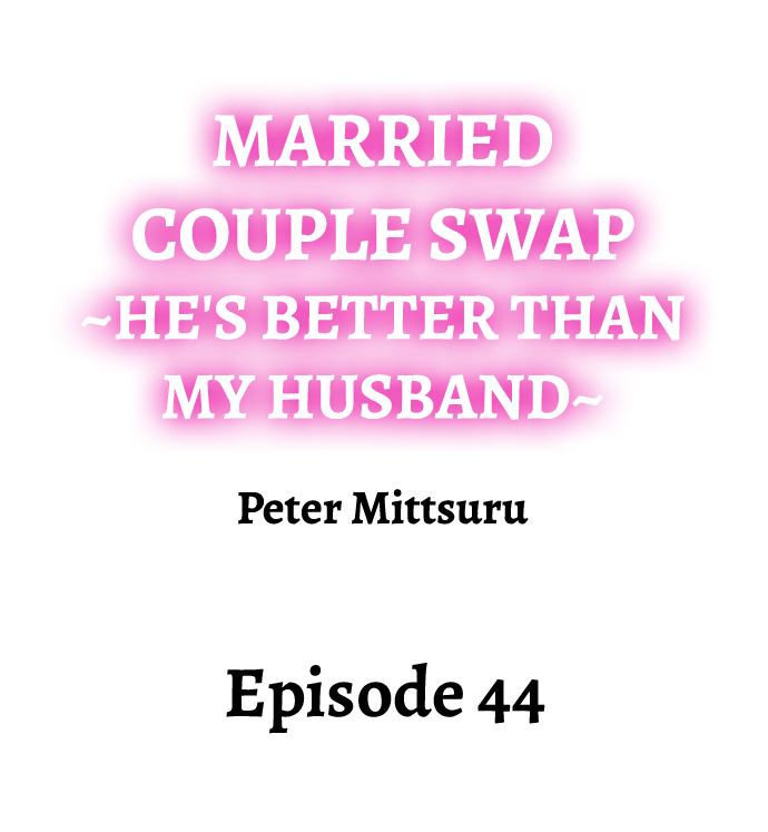 [Peter Mittsuru]Married Couple Swap: He’s Better Than My Husband(Ch.1-81) [English] Page 421