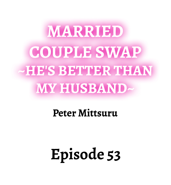 [Peter Mittsuru]Married Couple Swap: He’s Better Than My Husband(Ch.1-81) [English] Page 511