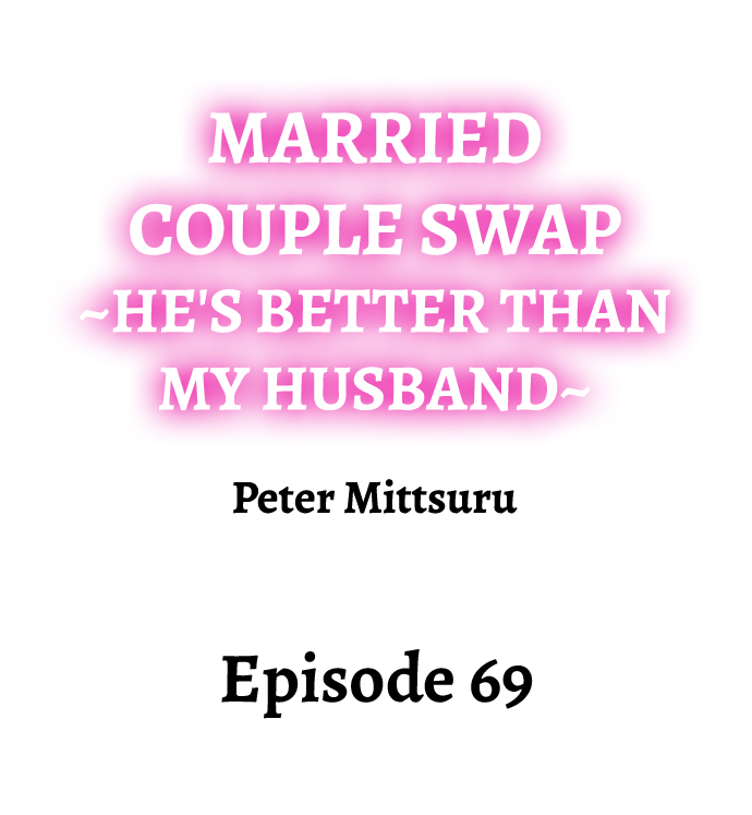 [Peter Mittsuru]Married Couple Swap: He’s Better Than My Husband(Ch.1-81) [English] Page 671