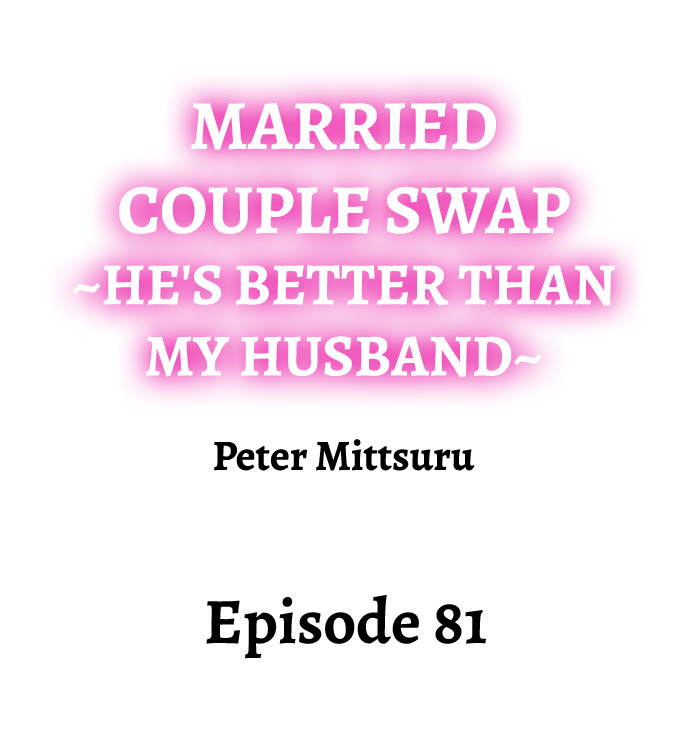 [Peter Mittsuru]Married Couple Swap: He’s Better Than My Husband(Ch.1-81) [English] Page 791