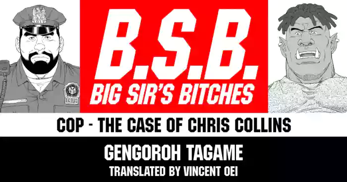 [Tagame Gengoroh]B.S.B. Big Sir's Bitches : Cop - The Case of Chris Collins[English] [Digital]