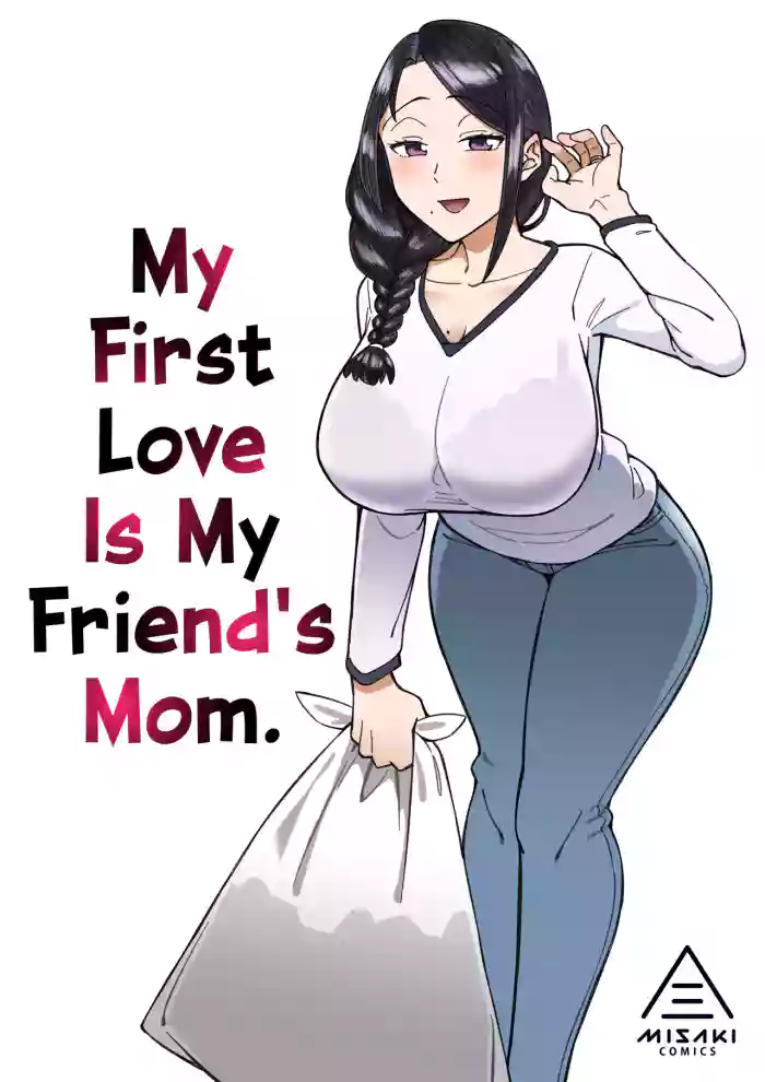 [Misaki (Akutenkou)]Hatsukoi no Hito wa, Tomodachi no Mama. | My First Love Is My Friend's Mom.[English] [RedLantern]