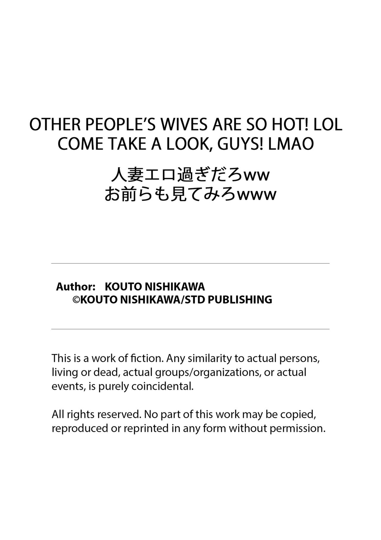[Nishikawa Kouto]Hitozuma Ero Sugidaro ww Omaera mo Mitemiro www 1-2 | OTHER PEOPLE'S WIVES ARE SO HOT! LOL COME TAKE A LOOK, GUYS! LMAO 1-2[English] [Descensored] Page 63