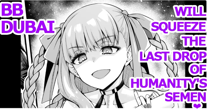 [Ankoman]BB Dubai, Jinrui Saigo no Seishi o Shiboritoru | BB Dubai, will squeeze the last drop of humanity's semen(Fate/Grand Order)  [English] [Maosimp] Page 1