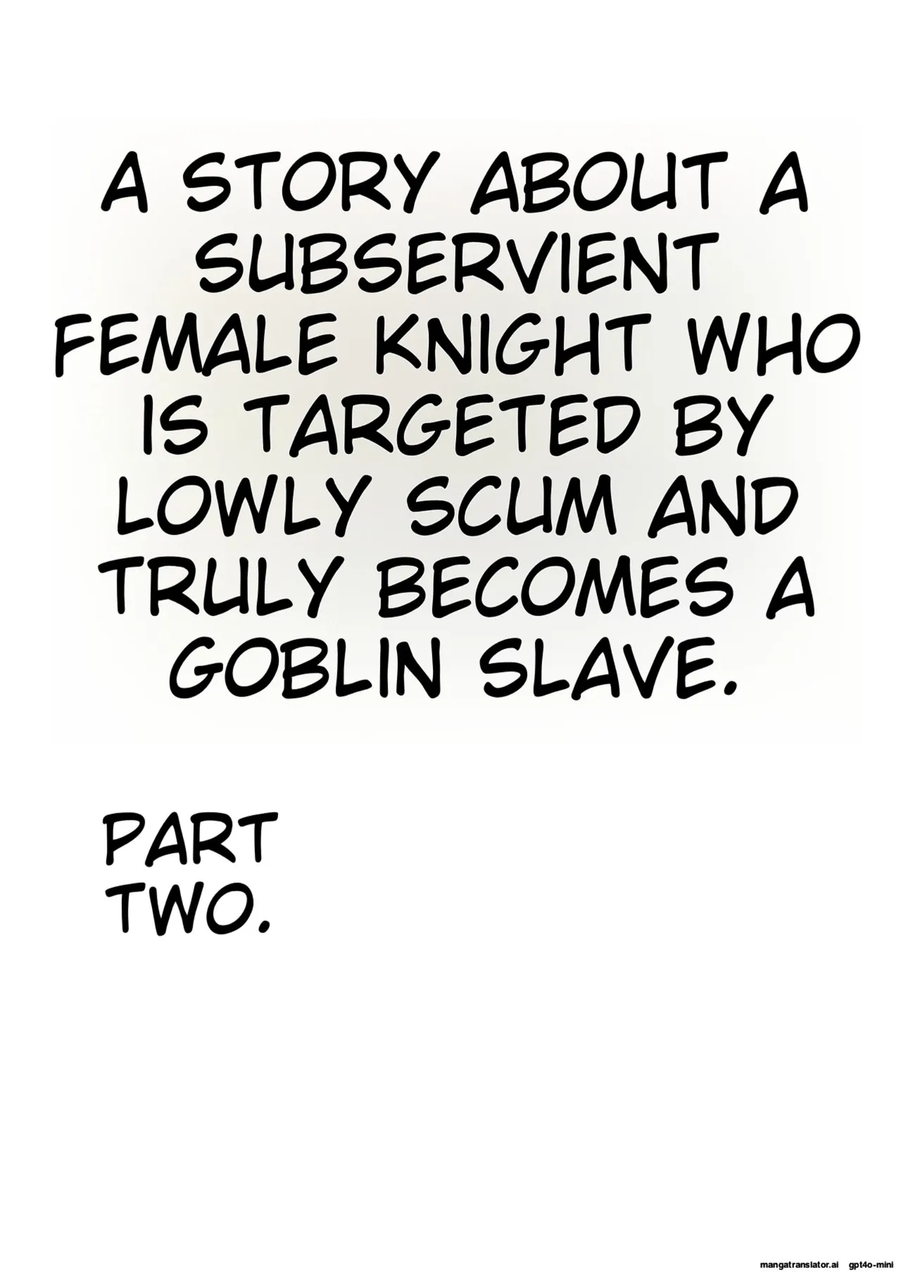The Story of How a Masochistic Female Knight Looking to Get Gangbanged by Weaklings Became a Goblin Slave for Real; Part 2 Page 2