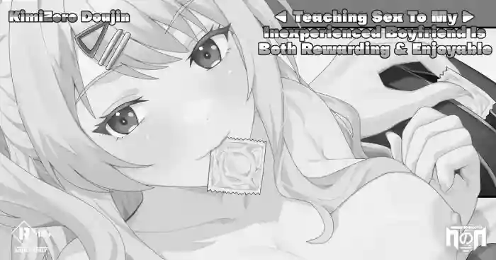 [Naraku No Nimotsu]Teaching Sex to My Inexperienced Boyfriend is Both Rewarding & Enjoyable[Short Story] (KimiZero)
