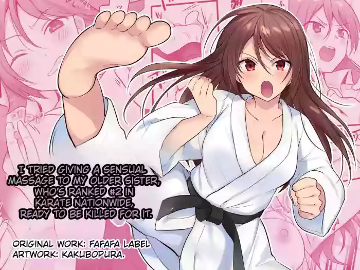 [Fafafalabel (Hiiragi Popura)]I Tried Giving a Sensual Massage to My Older Sister, Who’s Ranked #2 Nationwide in Karate - Ready to Be Killed for It.[English] [Comics Enjoyer]