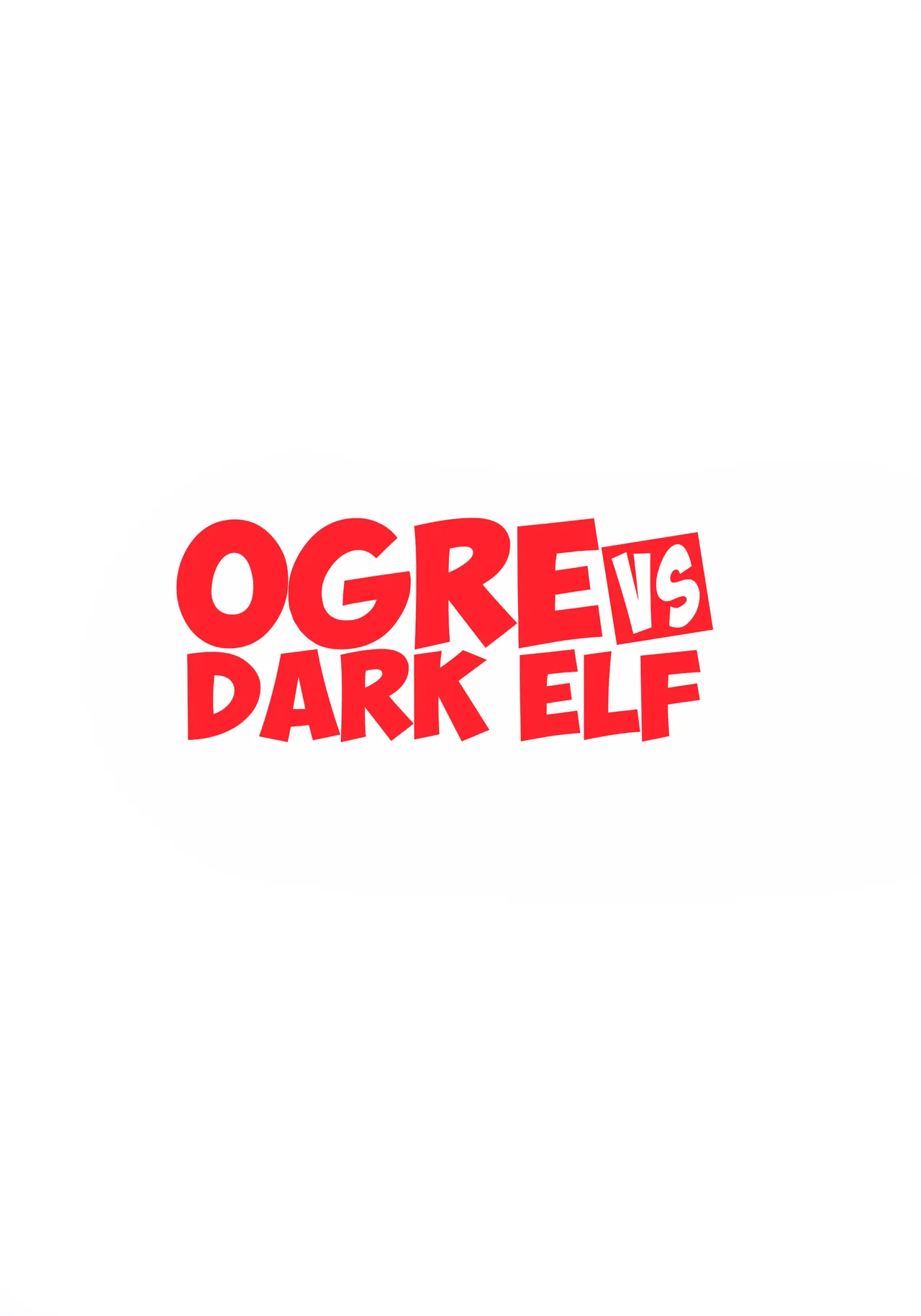 (C106) [M-ya (Mikoyan)]Ogre tai Dark Elf Soushuuhen Plus | Ogre Vs Dark Elf Omnibus Plus[English] Page 2