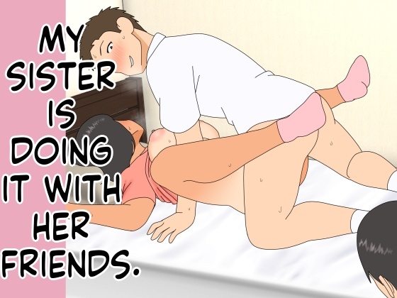[Oroboy]My Older Sister Is Having Sex with My Friend Page 1