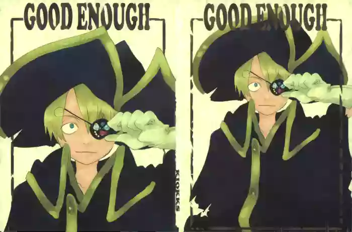 GOOD ENOUGH