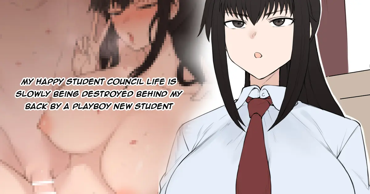 [Terasu MC]Yarichin Shinnyuusei ni Hakai Sarete Shimatta Watashi no Heibon na Seitokai Life | My Happy Student Council Life Is Slowly Being Destroyed Behind My Back By A Playboy New Student[English] Page 1