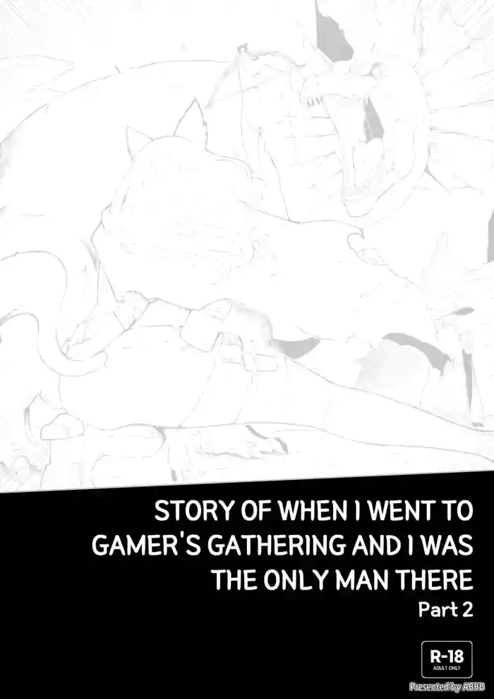 [ABBB]Story of when I went to GAMER'S GATHERING and I WAS THE ONLY MAN there 2[Chinese] [AI貓貓翻譯]