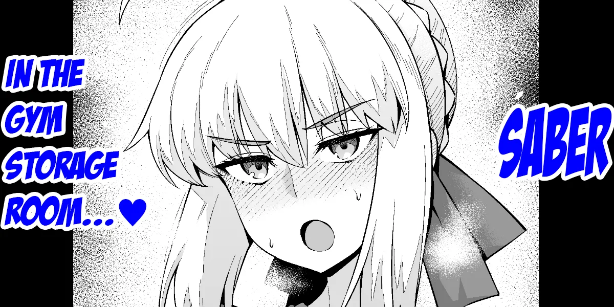 [Ankoman]Saber, Taiiku Souko de... | Saber, in the gym storage room❤(Fate/stay night) [English] [Aishi21] Page 1