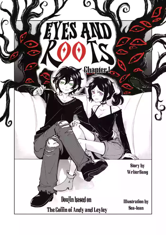 【Sea_Lean】Eyes and Roots（The coffin of Andy and Leyley）(chapter 1)(chinese)(个人向渣翻)