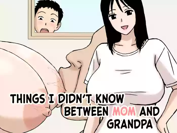 [Urakan]Boku ga Shiranakatta Mama to Jii-chan no Koto | Things I didn't Know Between Mom And Grandpa[English]