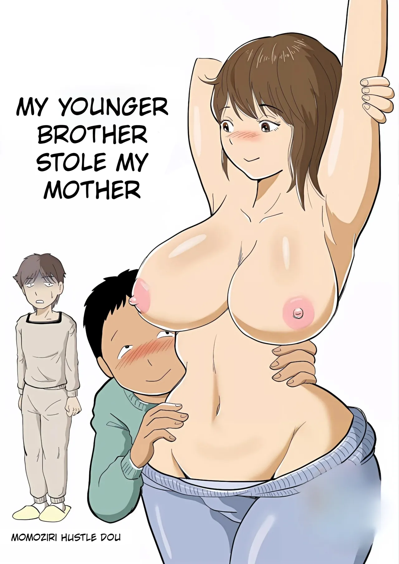 [Momoziri Hustle Dou]My Brother Stole My Mother Page 1