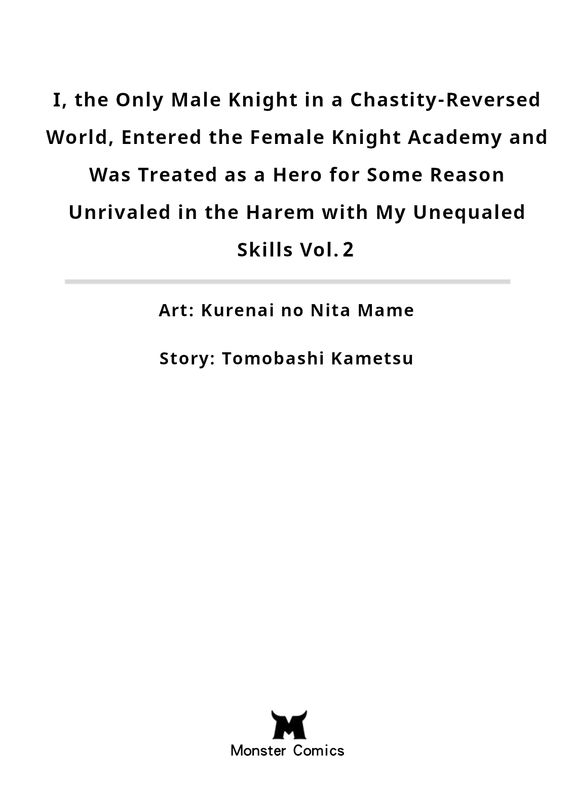 [Tomobashi Kametsu, Kurenai no Nita Mame]I, the Only Male Knight in a Chastity-Reversed World, Entered the Female Knight Academy and Was Treated as a Hero for Some Reason ~ Unrivaled in the Harem with My Unequaled Skills ~ Volume 2[KappaBeast] [English] Page 3