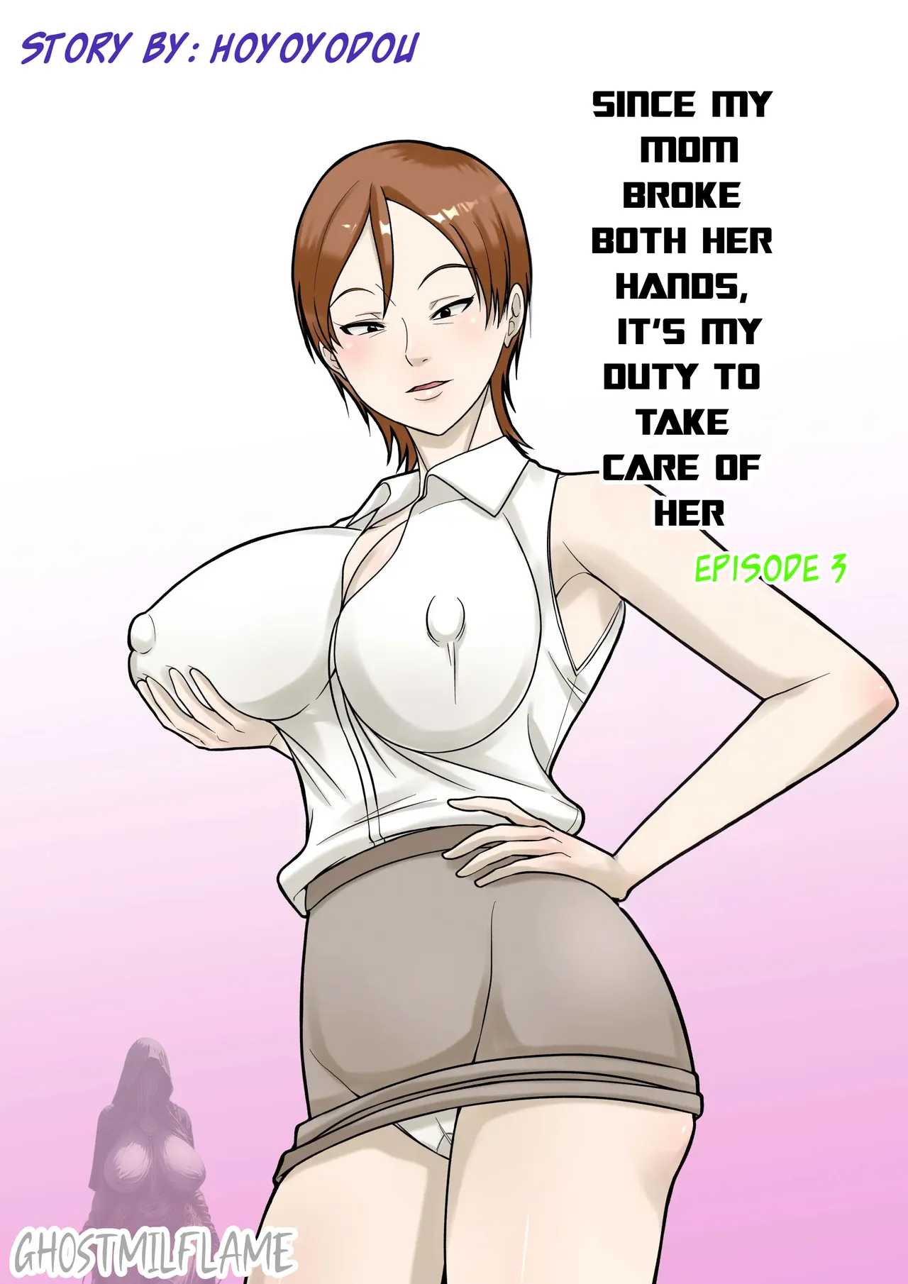 [Hoyoyodou]Okaa-san ga Kossetsu Shita no de Musuko no Ore ga Kaigo Suru! | Since my mom broke both her hands, it’s my duty to take care of her. Episode 3[English] Page 1